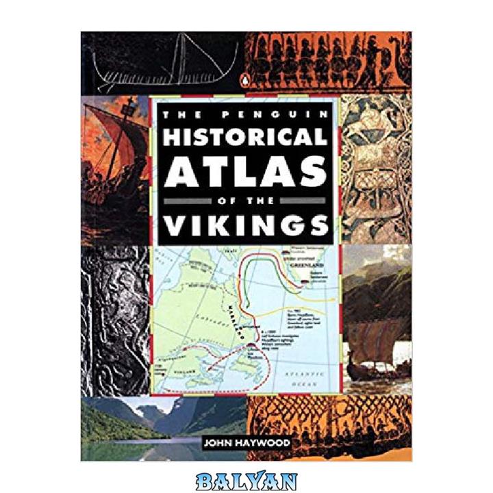 دانلود کتاب The Penguin Historical Atlas of the Vikings